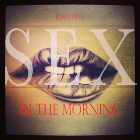 Sex In the Morning | Boomplay Music