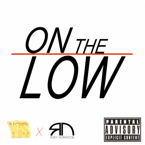 On The Low ft. Roey Norwood