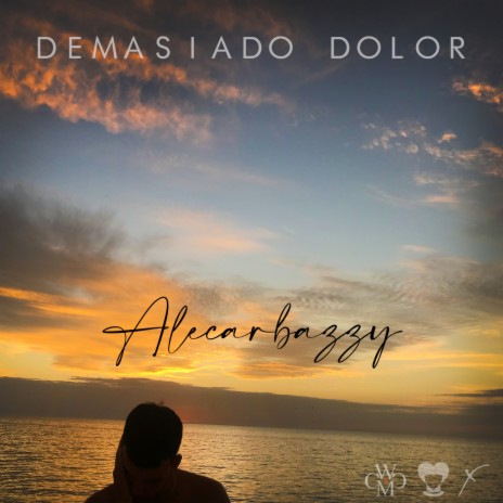 Demasiado Dolor | Boomplay Music