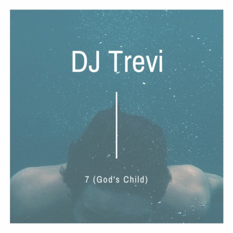 7 (God's Child) (Original Mix)