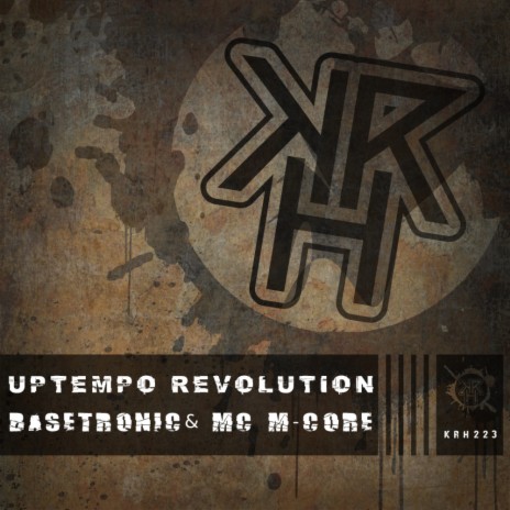 Uptempo Revolution (Original Mix) ft. . Mc M-Core | Boomplay Music