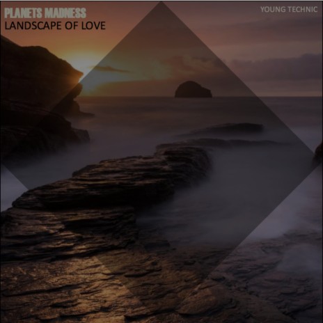 The Landscape of Love (Original Mix) | Boomplay Music