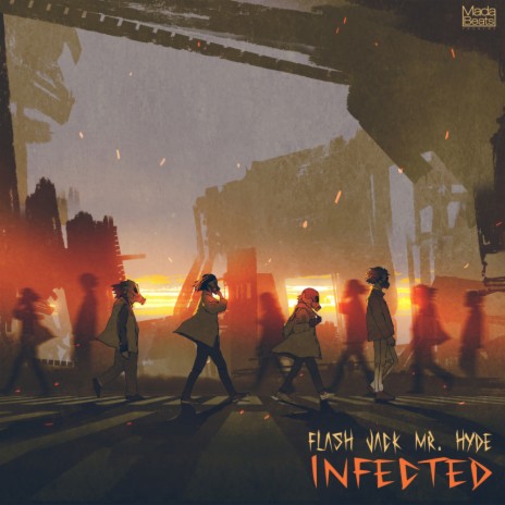 Infected (Original Mix) ft. Flash Jack | Boomplay Music
