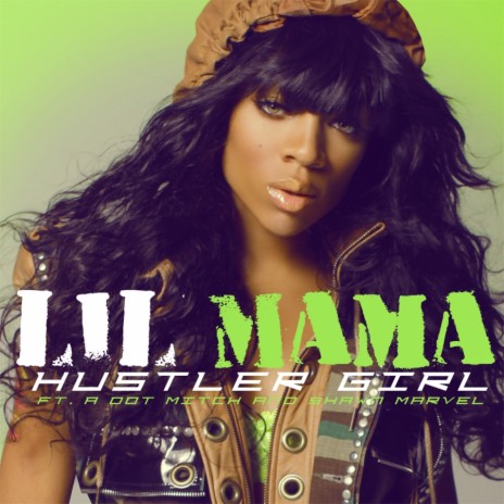 Hustler Girl ft. Shawn Marvel, Mitch & A Dot | Boomplay Music