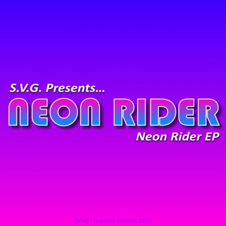 Neon Rider (Original Mix) | Boomplay Music