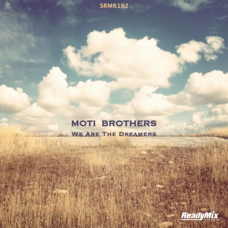 We Are The Dreamers (Original Mix) | Boomplay Music