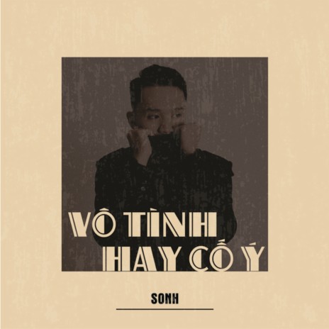 Vô Tình Hay Cố Ý | Boomplay Music