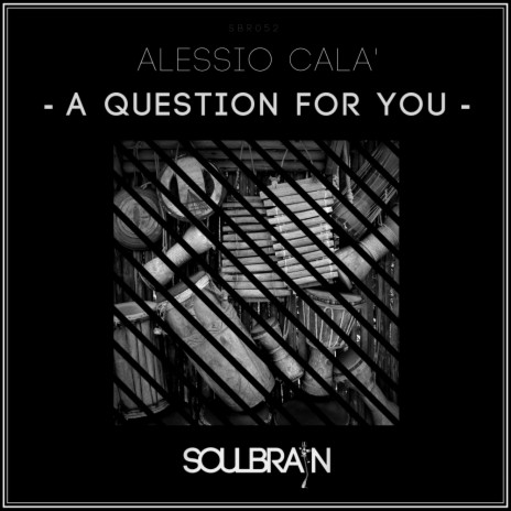 A Question For You (Original Mix)