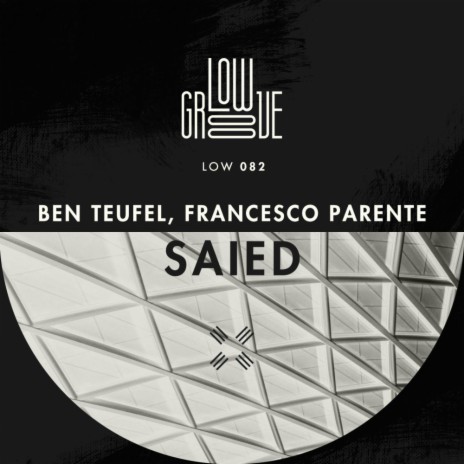 Saied (Original Mix) ft. Francesco Parente | Boomplay Music