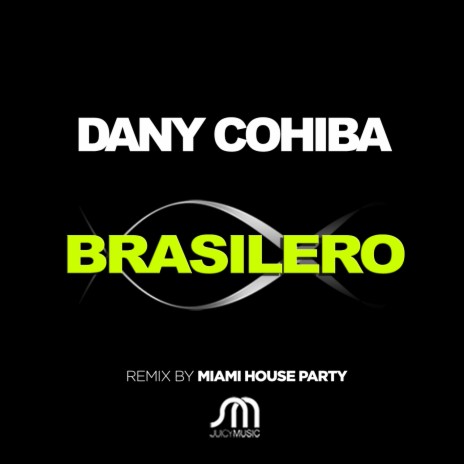 Brasilero (Miami House Party Extended Remix)