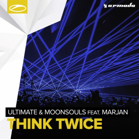 Think Twice (Extended Mix) ft. Moonsouls & Marjan | Boomplay Music