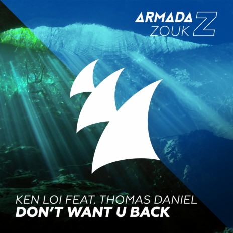 Don't Want U Back ft. Thomas Daniel | Boomplay Music