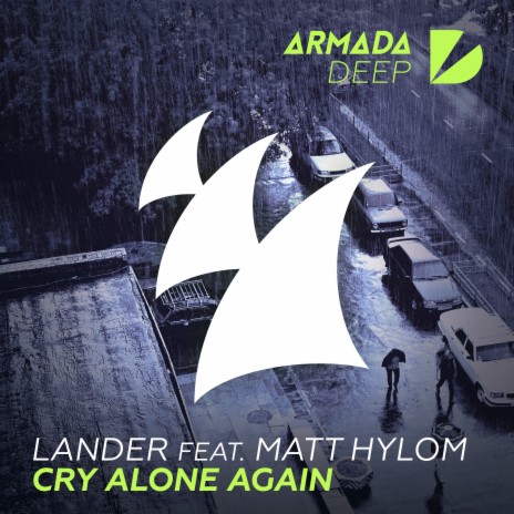 Cry Alone Again (Extended Mix) ft. Matt Hylom | Boomplay Music