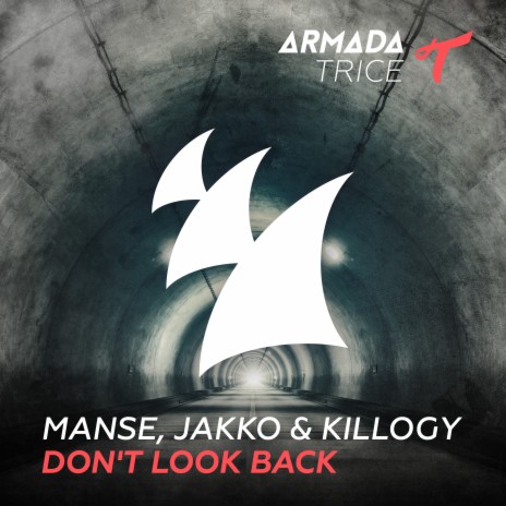 Don't Look Back ft. JAKKO & Killogy | Boomplay Music