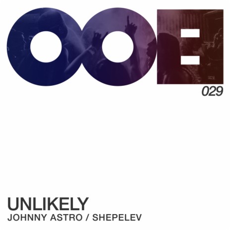 Unlikely (Original Mix) ft. Shepelev | Boomplay Music