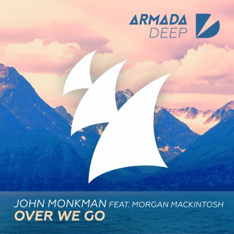 Over We Go ft. Morgan Mackintosh | Boomplay Music