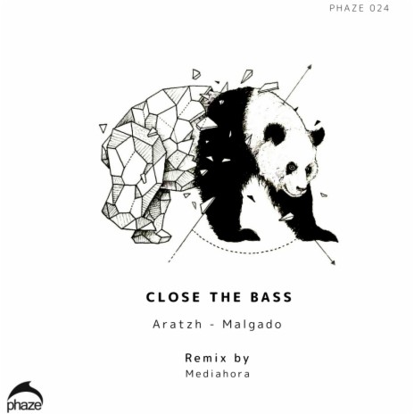 Close The Bass (Mediahora Remix) ft. Malgado | Boomplay Music