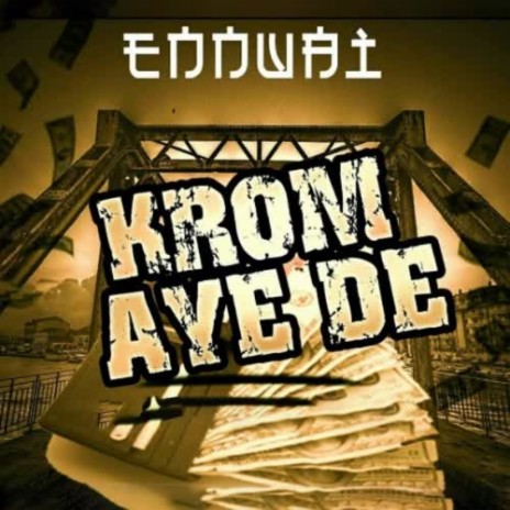 Krom-aye-de | Boomplay Music