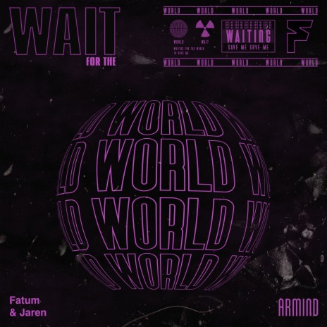 Wait For The World ft. Jaren | Boomplay Music