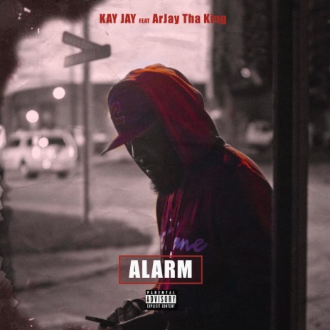 Alarm ft. Arjay Tha King | Boomplay Music