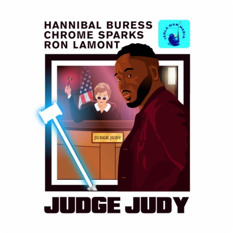 Judge Judy ft. Chrome Sparks & Ron Lamont | Boomplay Music