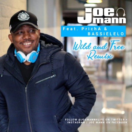 Wild & Free (Joe Mann Remix)