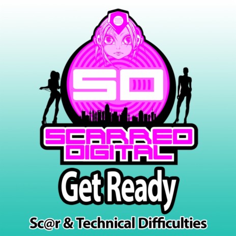 Get Ready (Original Mix) ft. Technical Difficulties
