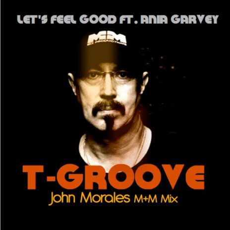 Let's Feel Good (John Morales M+M Dub Mix) ft. Ania Garvey