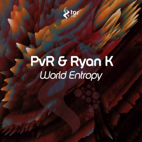 World Entropy (Original Mix) ft. Ryan K