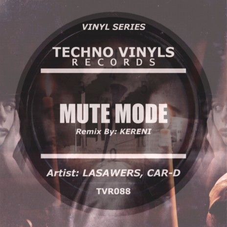 Mute Mode (Original Mix) ft. Car-D