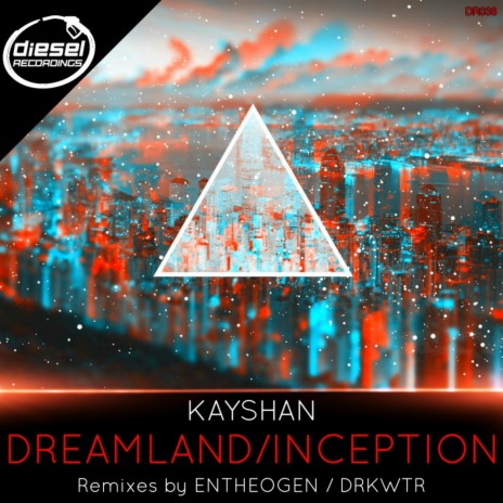 Dreamland/Inception (DRKWTR Remix)