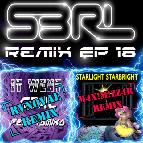 Starlight Starbright (M4x!m!zz4R Remix) ft. Emi & Razor Sharp