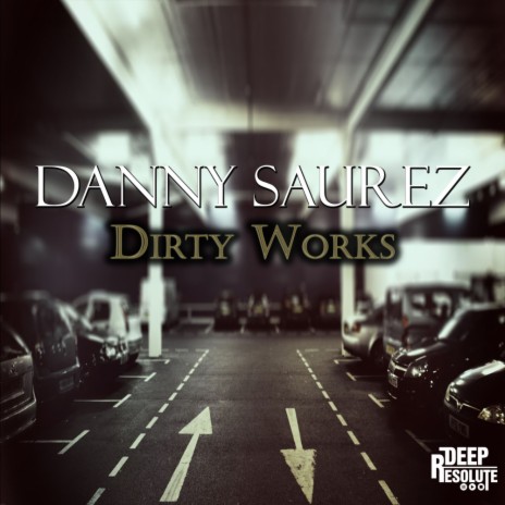 Dirty Works (Original Mix)