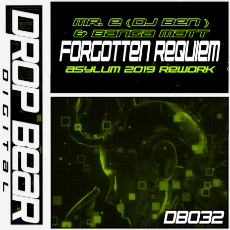 Forgotten Requiem (Asylum 2019 Rework) ft. DJ Ben & Banga Matt | Boomplay Music