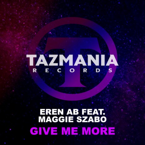 Give Me More (Original Mix) ft. Maggie Szabo | Boomplay Music