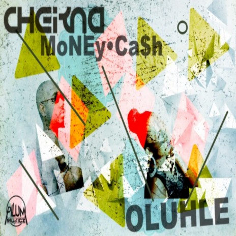Money Cash (Original Mix) ft. Oluhle