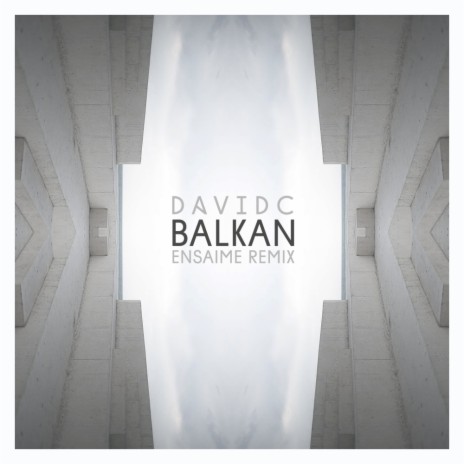 Balkan (Ensaime Remix)
