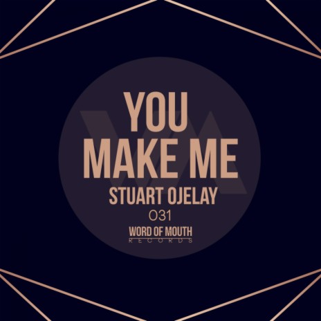 You Make Me (Original Mix) | Boomplay Music