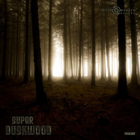 Duskwood (Original Mix)