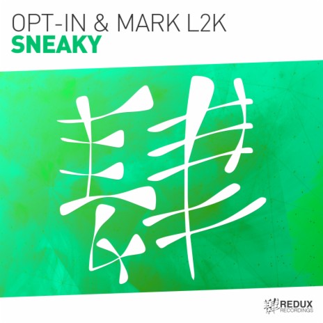 Sneaky (Original Mix) ft. Mark L2K | Boomplay Music