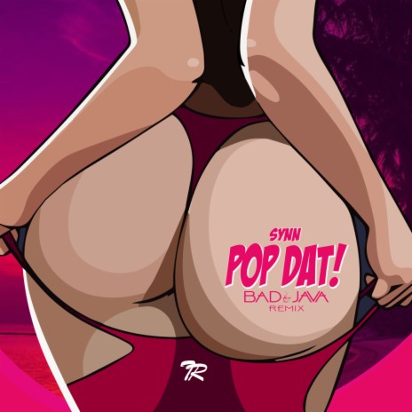 Pop Dat! (Bad Java Remix) | Boomplay Music