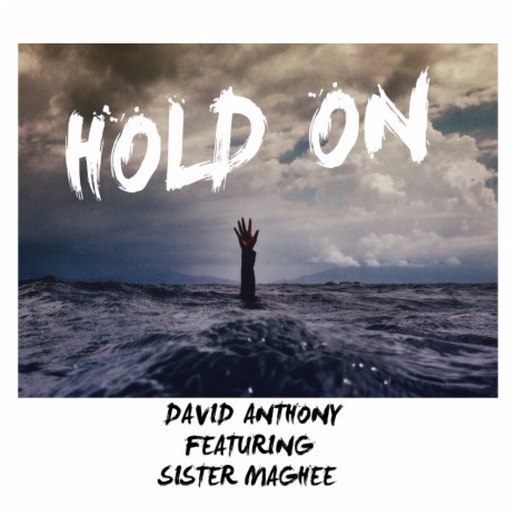 Hold On (Radio Mix) ft. Sister Maghee