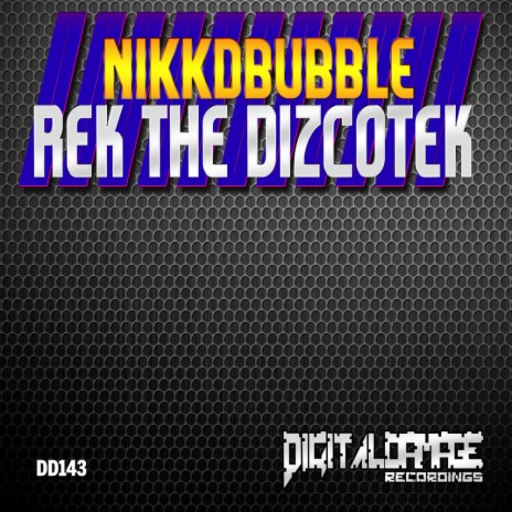 Rek The Dizcotek (Original Mix)