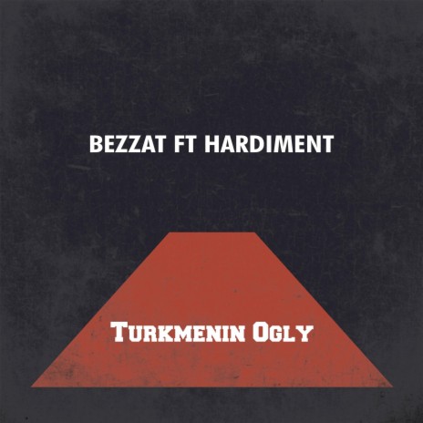 Türkmeniň Ogly ft. Hardiment