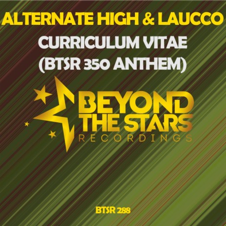 Curriculum Vitae (BTSR 350 Anthem) (Original Mix) ft. Laucco