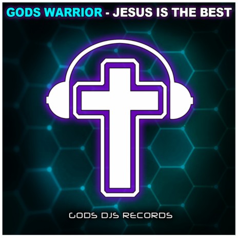 Jesus Is The Best (Original Mix)