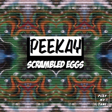 Scrambled Eggs (Original Mix) | Boomplay Music