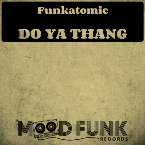 Do Ya Thang (Original Mix)