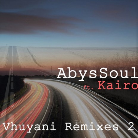 Vhuyani (Abicah Vocal Deep Mix) ft. Kairo