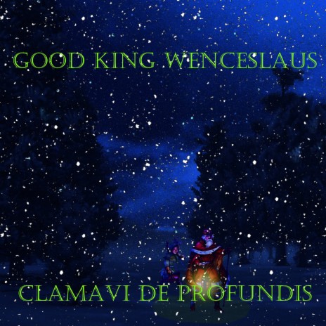 Good King Wenceslaus | Boomplay Music